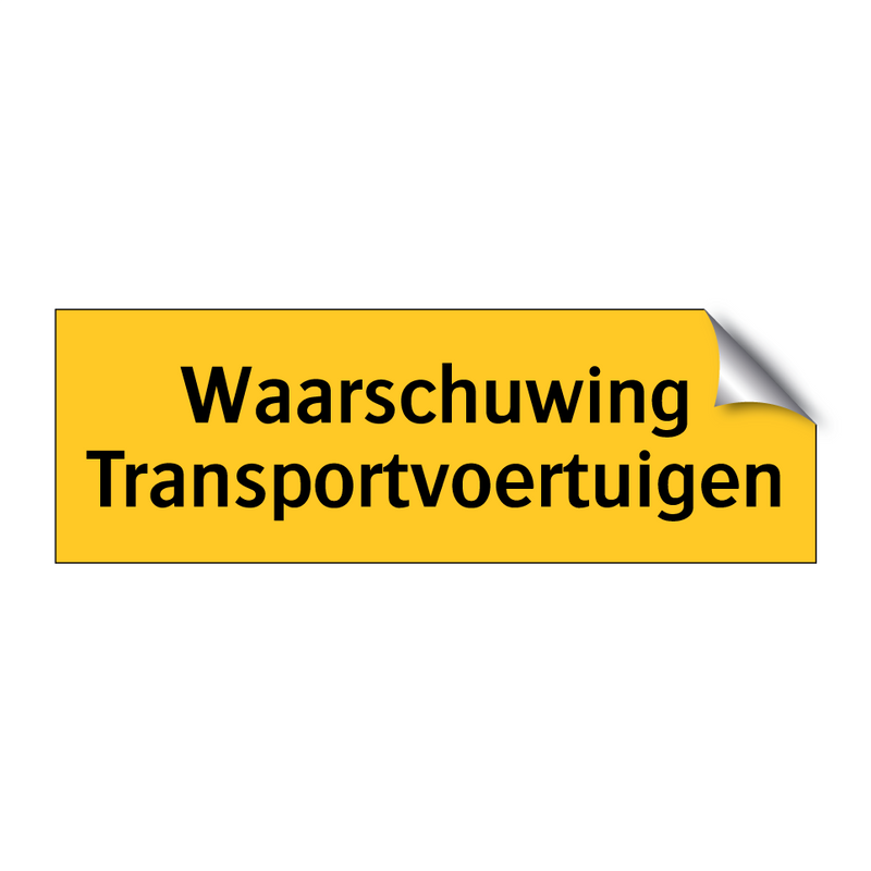 Waarschuwing Transportvoertuigen & Waarschuwing Transportvoertuigen