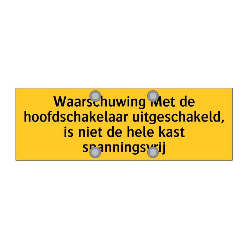 Waarschuwing Met de hoofdschakelaar uitgeschakeld, is /.../