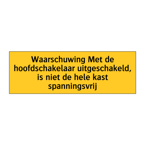 Waarschuwing Met de hoofdschakelaar uitgeschakeld, is /.../