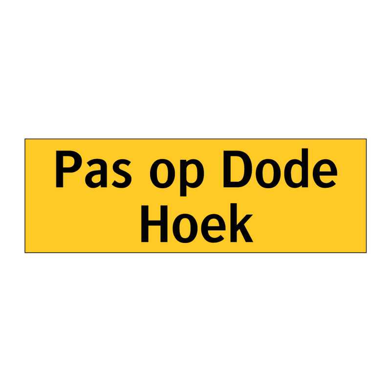 Pas op Dode Hoek & Pas op Dode Hoek & Pas op Dode Hoek & Pas op Dode Hoek & Pas op Dode Hoek