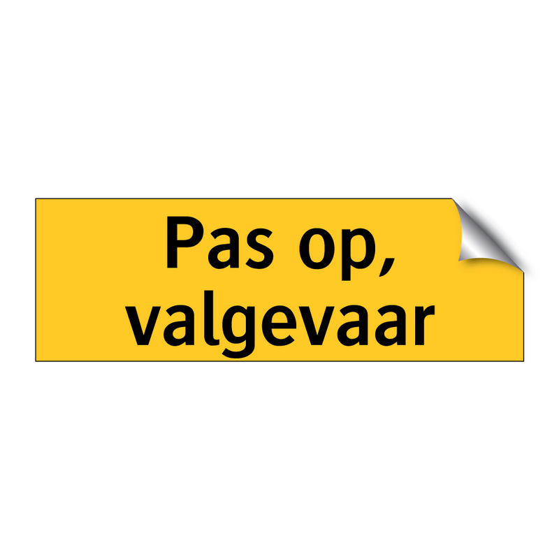 Pas op, valgevaar & Pas op, valgevaar & Pas op, valgevaar & Pas op, valgevaar