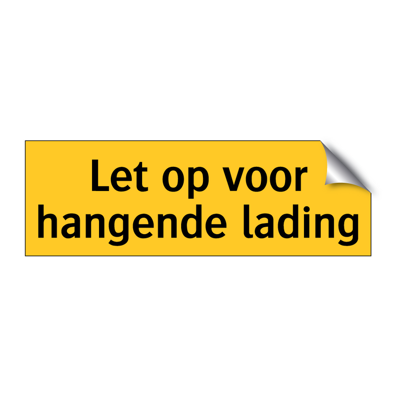 Let op voor hangende lading & Let op voor hangende lading & Let op voor hangende lading