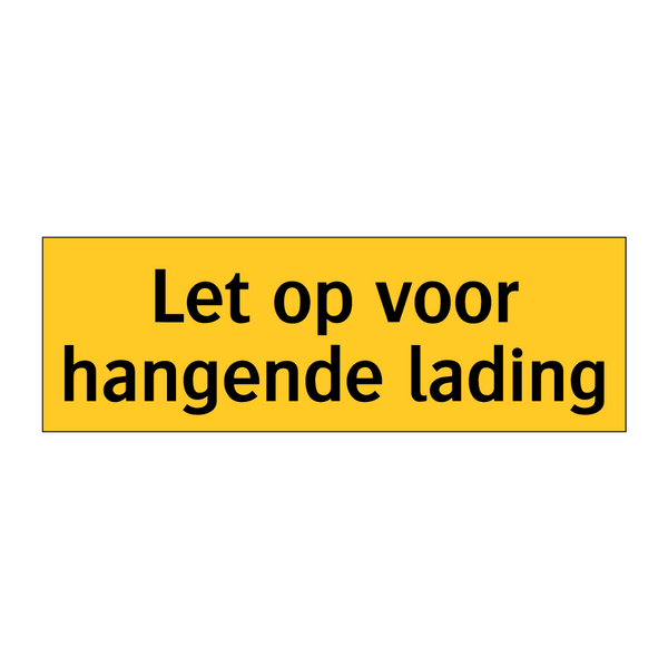 Let op voor hangende lading & Let op voor hangende lading & Let op voor hangende lading