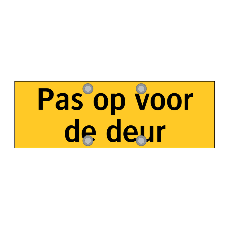 Pas op voor de deur & Pas op voor de deur & Pas op voor de deur