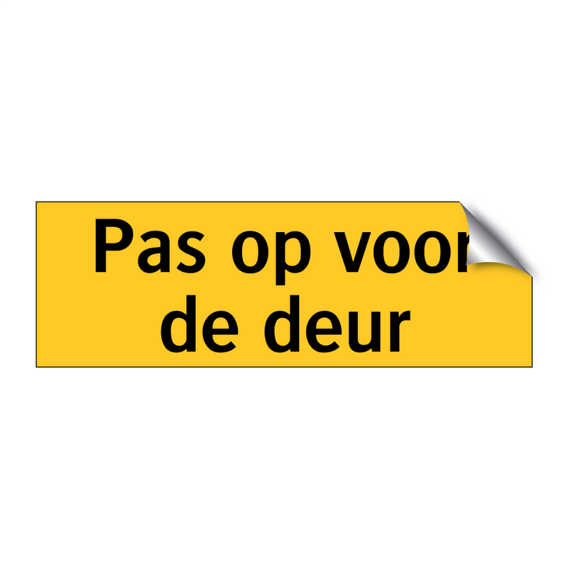 Pas op voor de deur & Pas op voor de deur & Pas op voor de deur & Pas op voor de deur