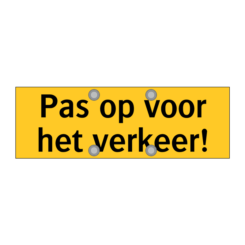 Pas op voor het verkeer! & Pas op voor het verkeer! & Pas op voor het verkeer!