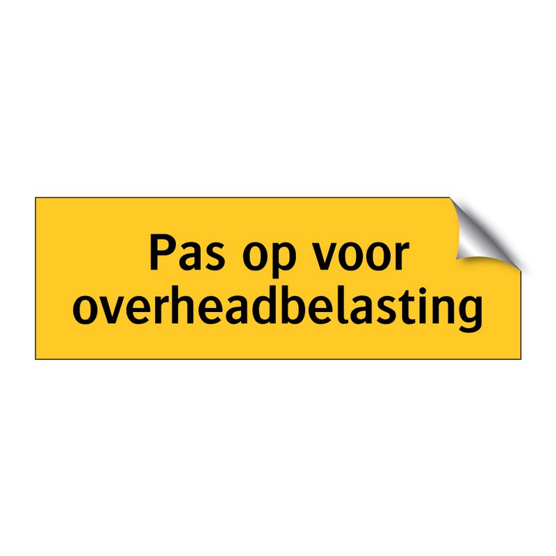 Pas op voor overheadbelasting & Pas op voor overheadbelasting & Pas op voor overheadbelasting