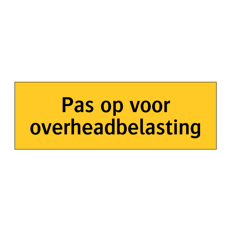 Pas op voor overheadbelasting & Pas op voor overheadbelasting & Pas op voor overheadbelasting