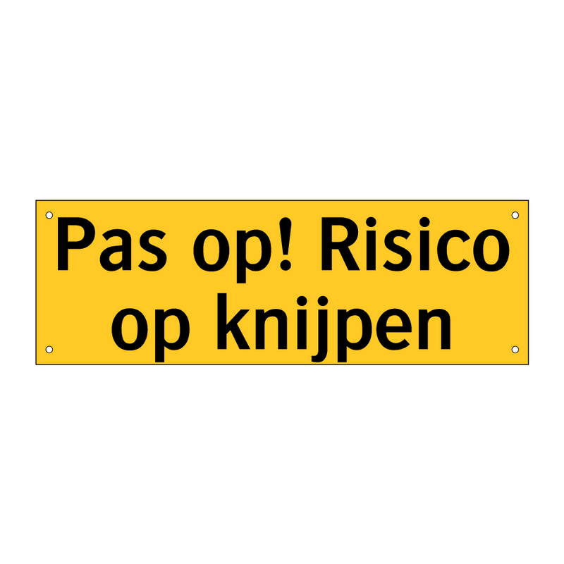 Pas op! Risico op knijpen & Pas op! Risico op knijpen & Pas op! Risico op knijpen