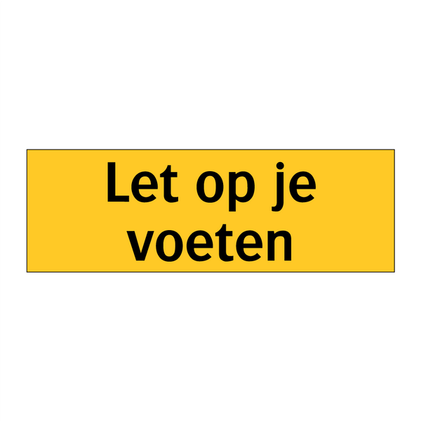 Let op je voeten & Let op je voeten & Let op je voeten & Let op je voeten & Let op je voeten