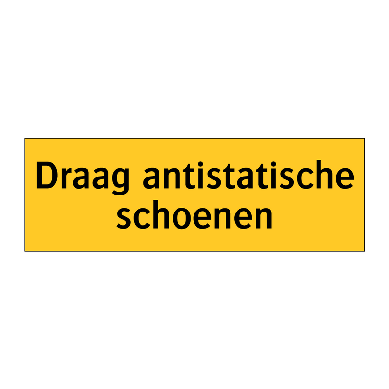 Draag antistatische schoenen & Draag antistatische schoenen & Draag antistatische schoenen