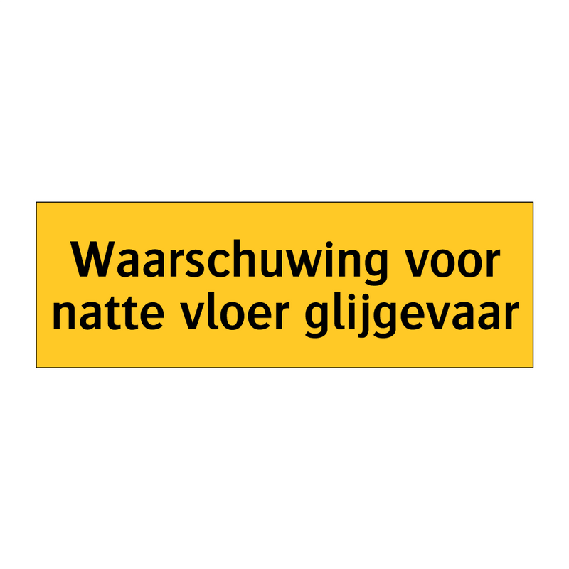 Waarschuwing voor natte vloer glijgevaar & Waarschuwing voor natte vloer glijgevaar