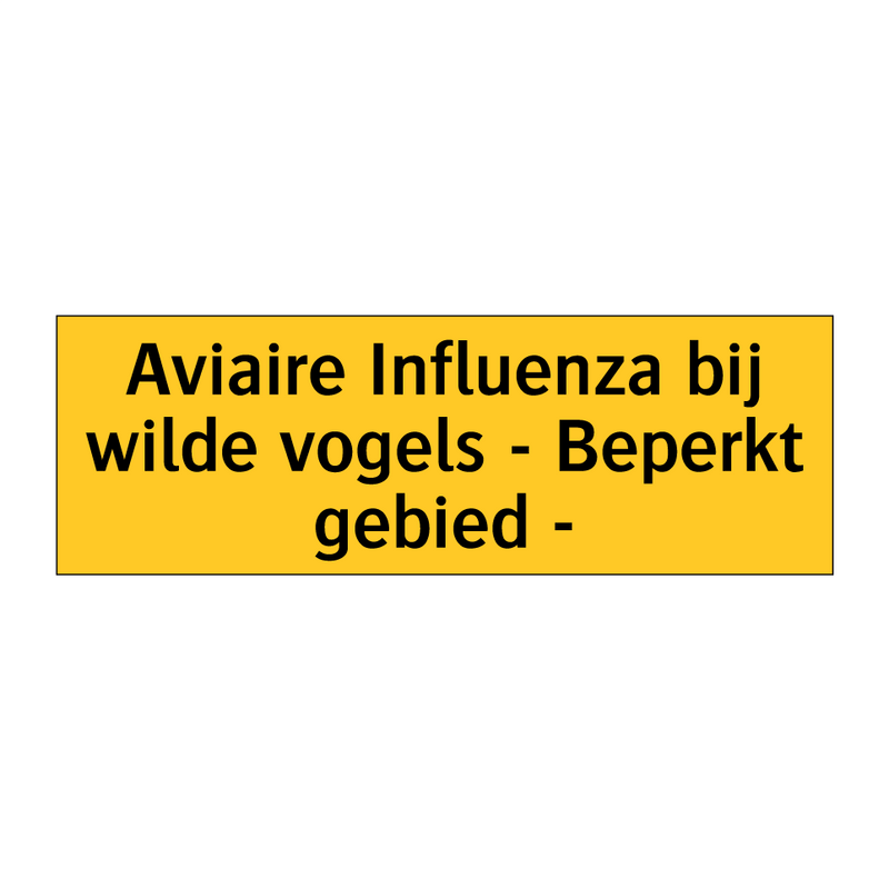 Aviaire Influenza bij wilde vogels - Beperkt gebied -