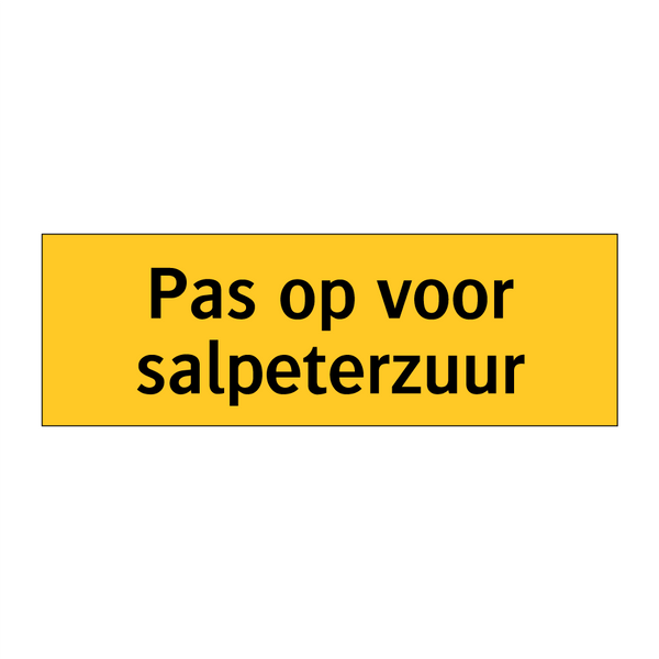 Pas op voor salpeterzuur & Pas op voor salpeterzuur & Pas op voor salpeterzuur