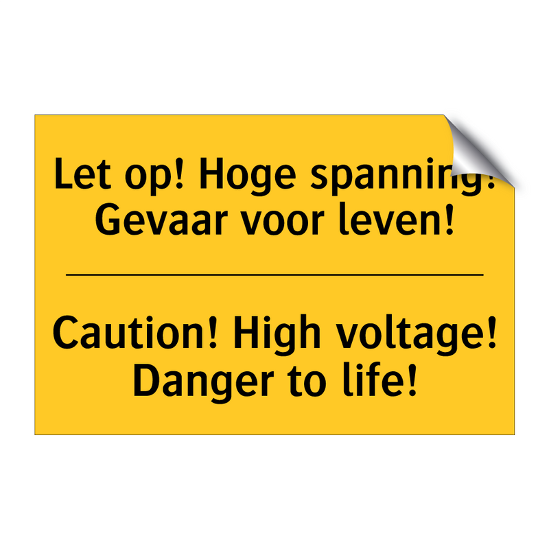 Let op! Hoge spanning! Gevaar voor leven! - Caution! High voltage! Danger to life!