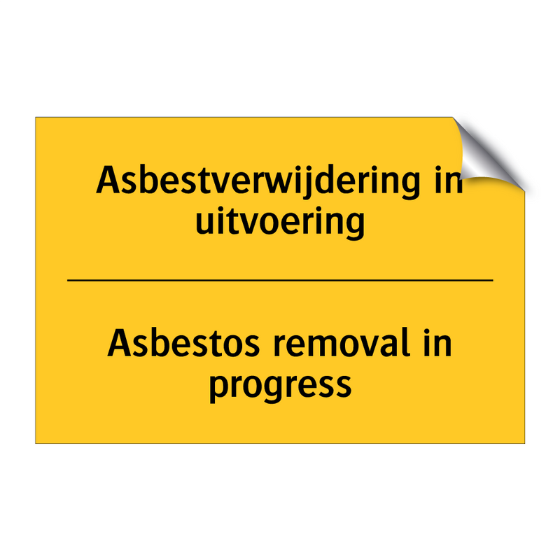 Asbestverwijdering in uitvoering - Asbestos removal in progress