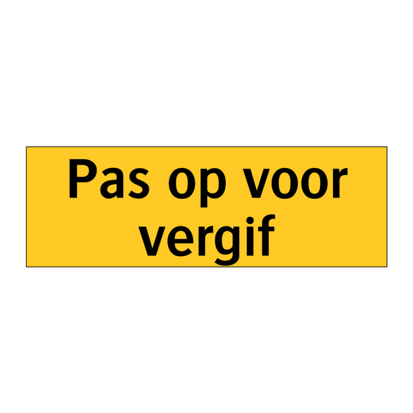 Pas op voor vergif & Pas op voor vergif & Pas op voor vergif & Pas op voor vergif