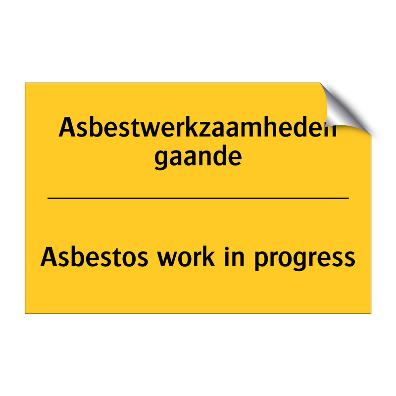 Asbestwerkzaamheden gaande - Asbestos work in progress