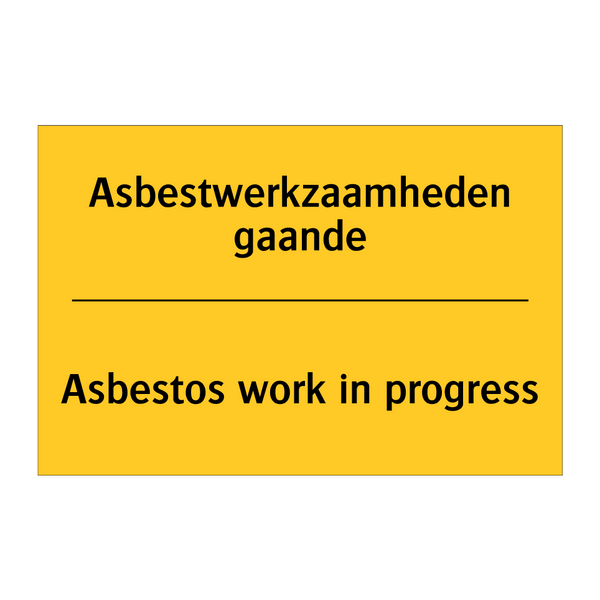 Asbestwerkzaamheden gaande - Asbestos work in progress