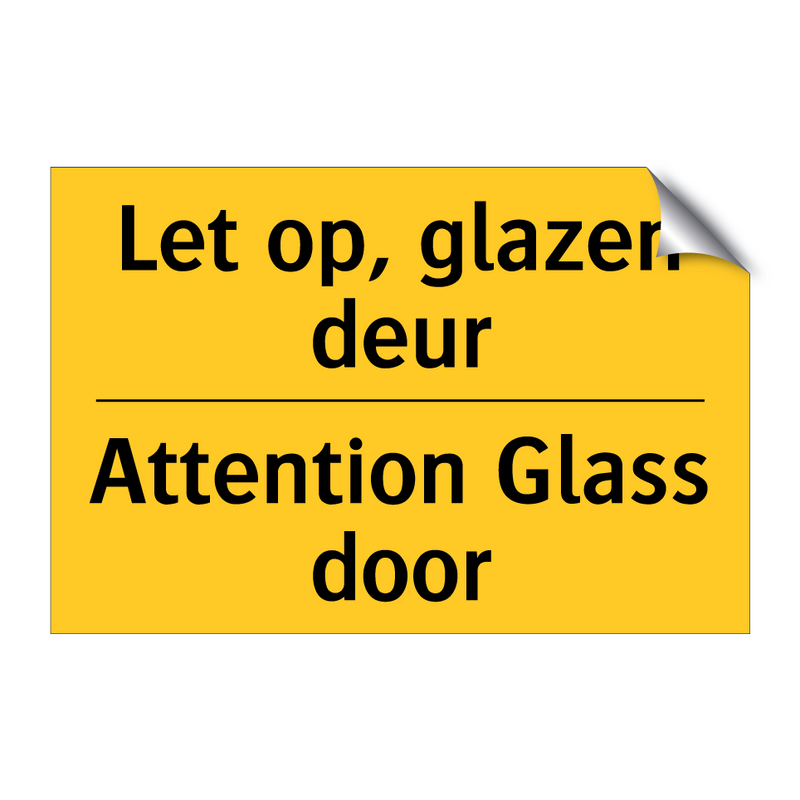 Let op, glazen deur - Attention Glass door & Let op, glazen deur - Attention Glass door