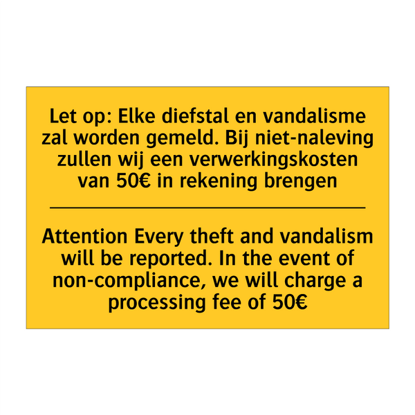 Let op: Elke diefstal en vandalisme /.../ - Attention Every theft and vandalism /.../