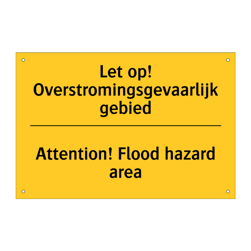 Let op! Overstromingsgevaarlijk gebied - Attention! Flood hazard area