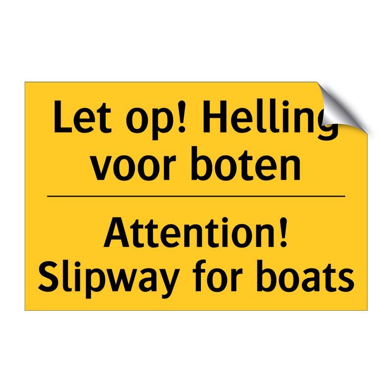 Let op! Helling voor boten - Attention! Slipway for boats