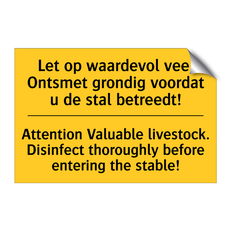 Let op waardevol vee. Ontsmet /.../ - Attention Valuable livestock. /.../