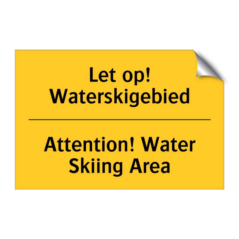 Let op! Waterskigebied - Attention! Water Skiing Area