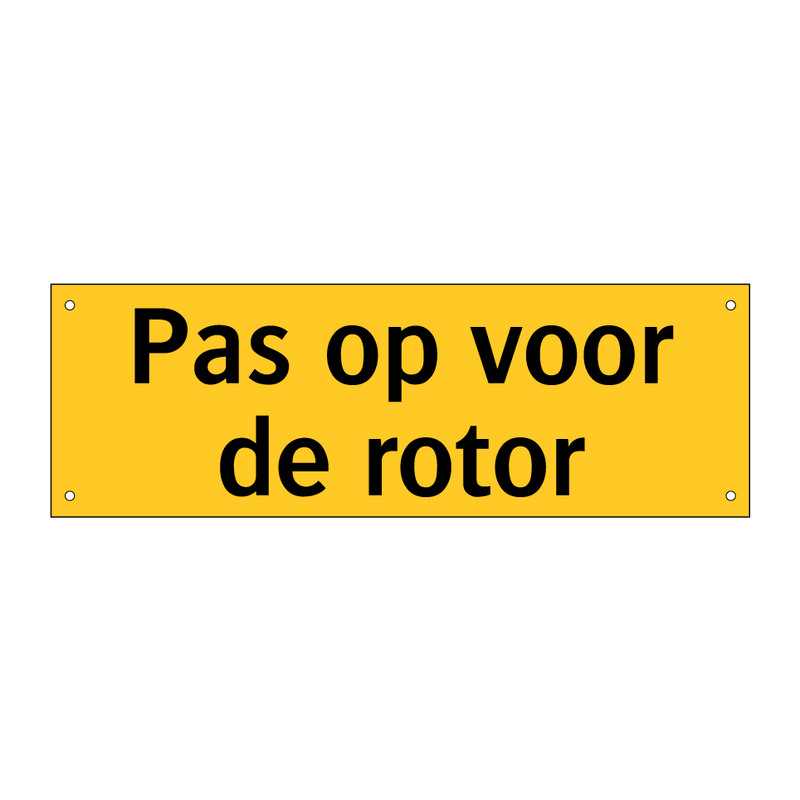 Pas op voor de rotor & Pas op voor de rotor & Pas op voor de rotor & Pas op voor de rotor