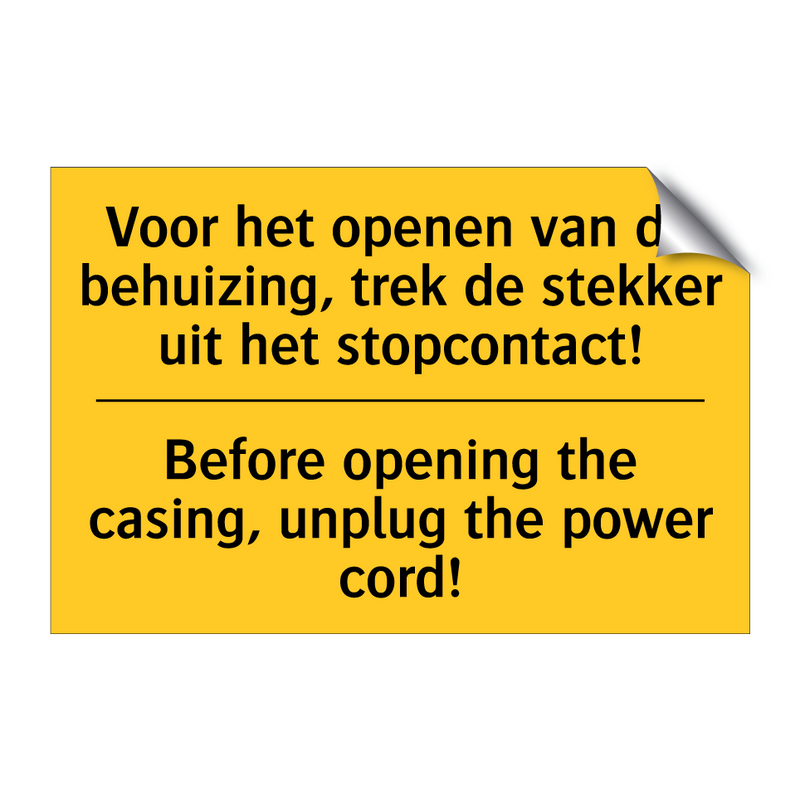 Voor het openen van de behuizing, /.../ - Before opening the casing, unplug /.../