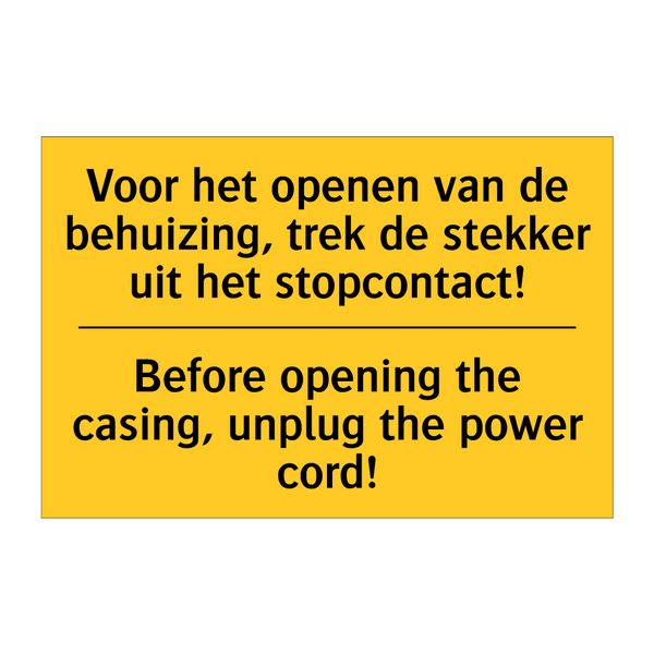 Voor het openen van de behuizing, /.../ - Before opening the casing, unplug /.../