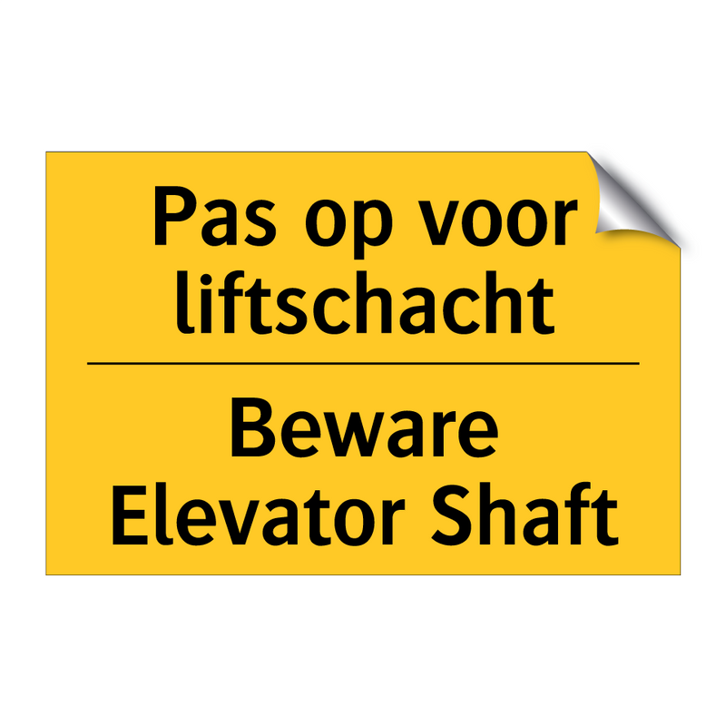 Pas op voor liftschacht - Beware Elevator Shaft & Pas op voor liftschacht - Beware Elevator Shaft