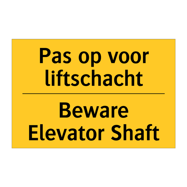 Pas op voor liftschacht - Beware Elevator Shaft & Pas op voor liftschacht - Beware Elevator Shaft