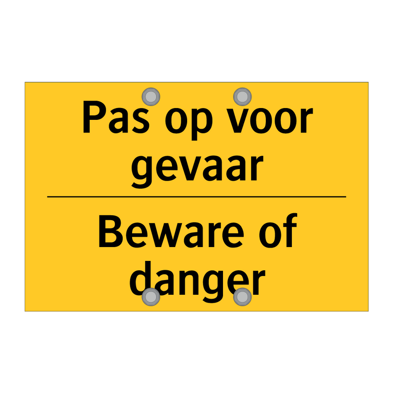 Pas op voor gevaar - Beware of danger & Pas op voor gevaar - Beware of danger