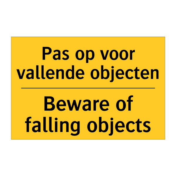 Pas op voor vallende objecten - Beware of falling objects