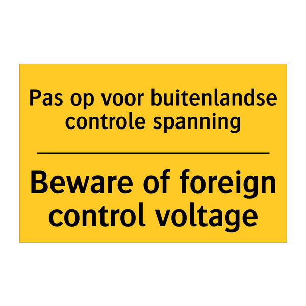 Pas op voor buitenlandse controle spanning - Beware of foreign control voltage