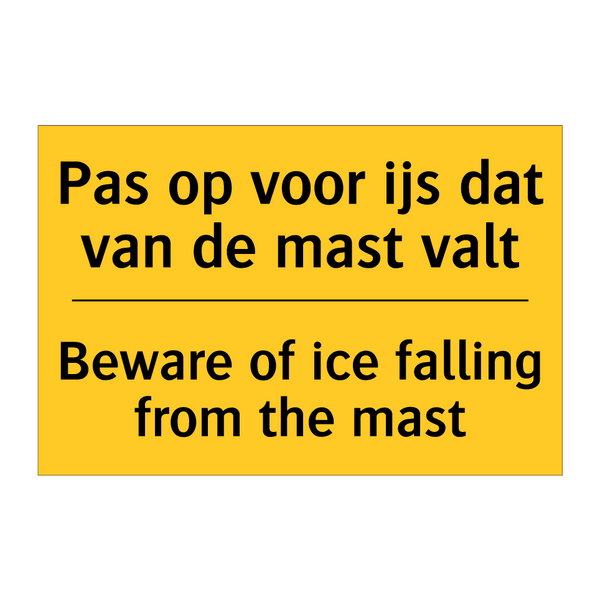 Pas op voor ijs dat van de mast valt - Beware of ice falling from the mast