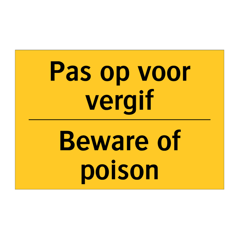 Pas op voor vergif - Beware of poison & Pas op voor vergif - Beware of poison