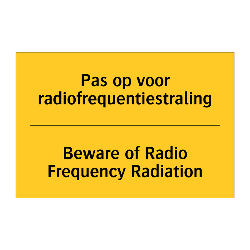 Pas op voor radiofrequentiestraling - Beware of Radio Frequency Radiation