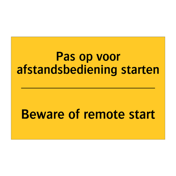 Pas op voor afstandsbediening starten - Beware of remote start