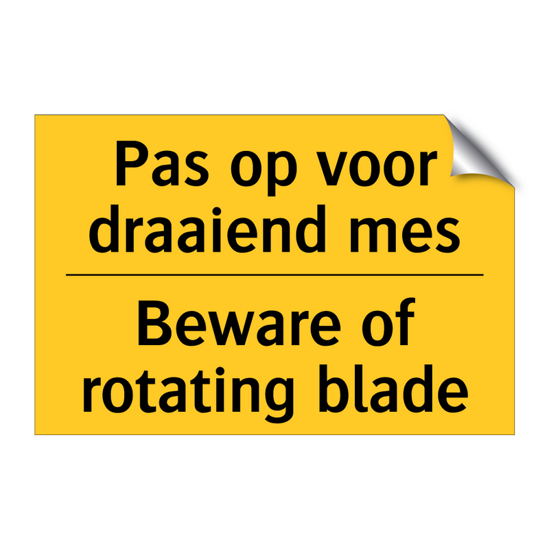 Pas op voor draaiend mes - Beware of rotating blade