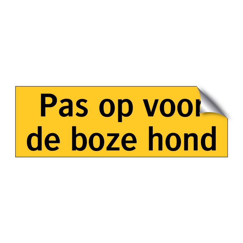 Pas op voor de boze hond & Pas op voor de boze hond & Pas op voor de boze hond