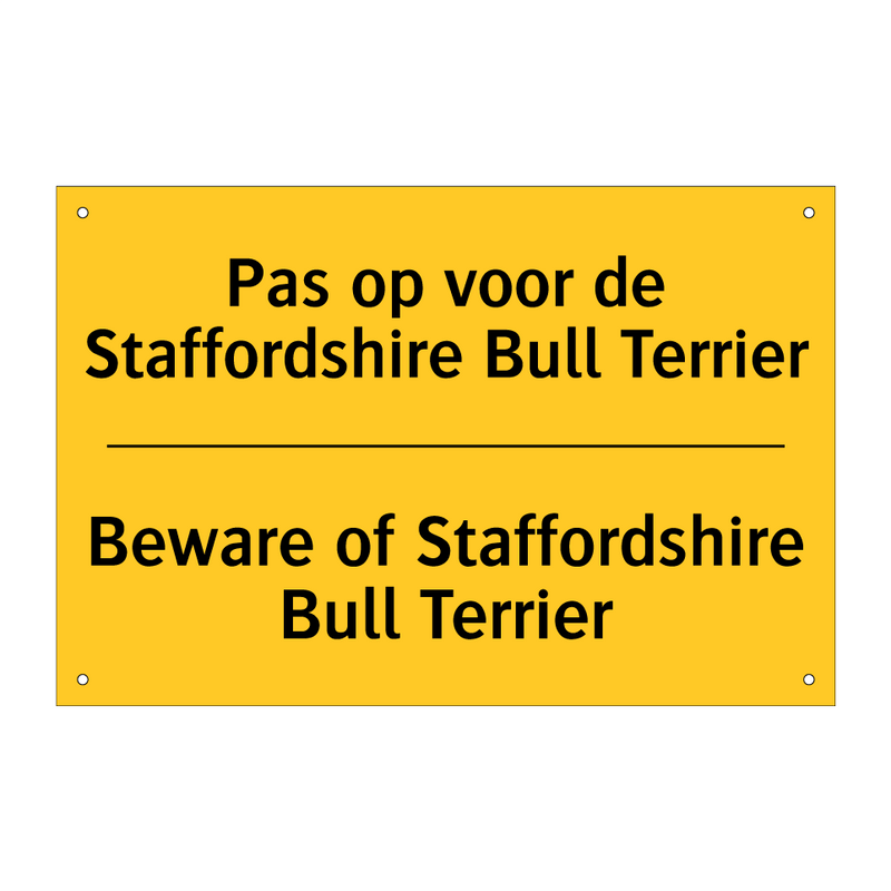 Pas op voor de Staffordshire Bull Terrier - Beware of Staffordshire Bull Terrier