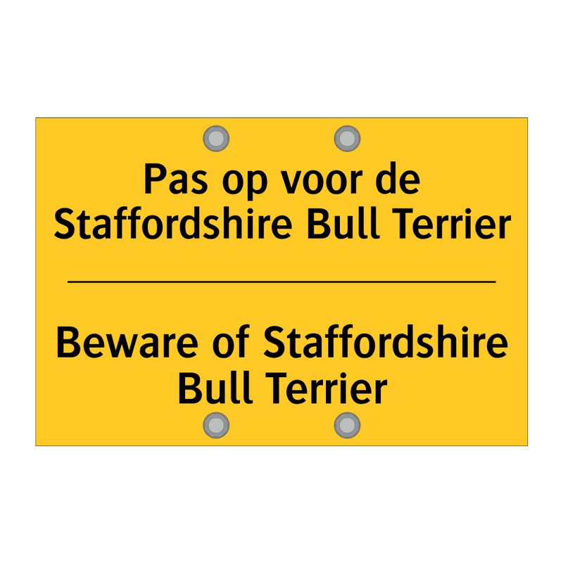 Pas op voor de Staffordshire Bull Terrier - Beware of Staffordshire Bull Terrier