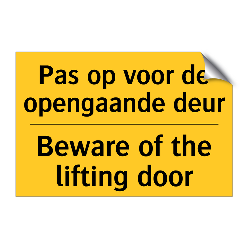 Pas op voor de opengaande deur - Beware of the lifting door