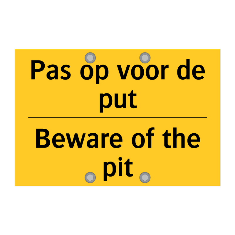 Pas op voor de put - Beware of the pit & Pas op voor de put - Beware of the pit