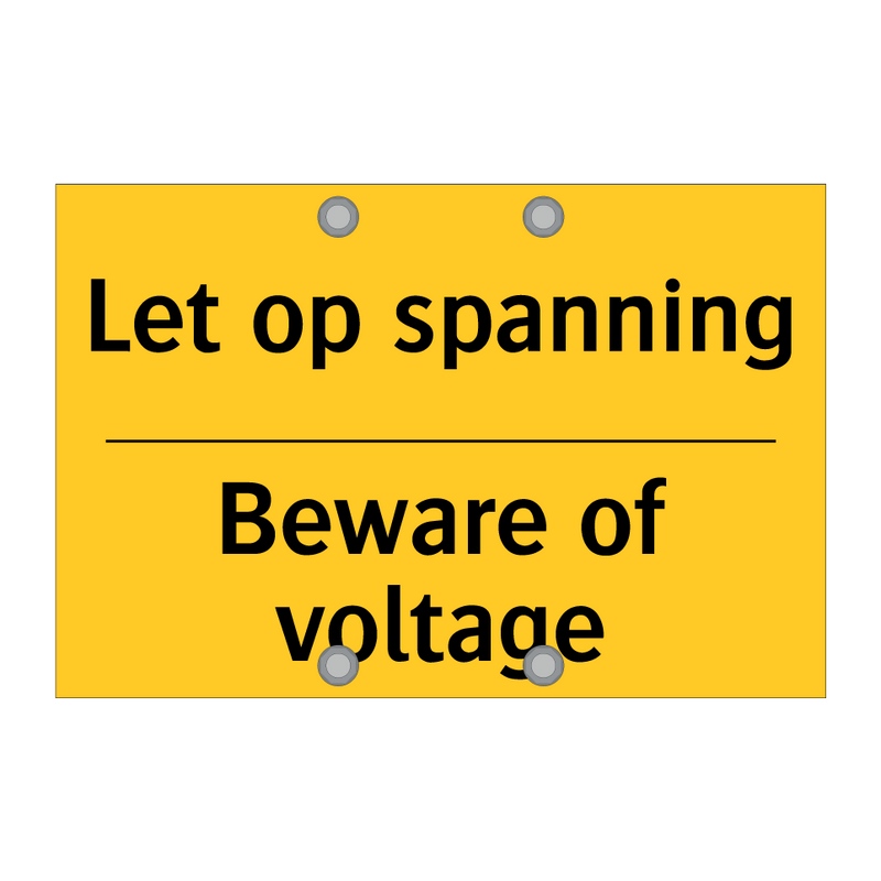 Let op spanning - Beware of voltage & Let op spanning - Beware of voltage