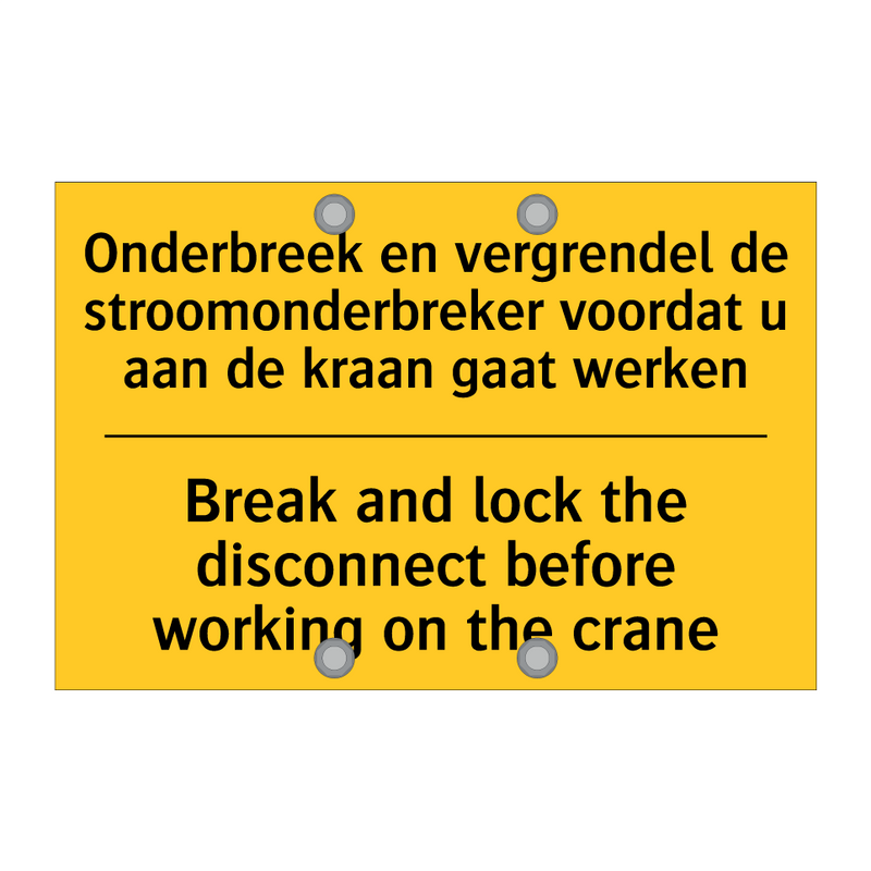 Onderbreek en vergrendel de stroomonderbreker /.../ - Break and lock the disconnect /.../