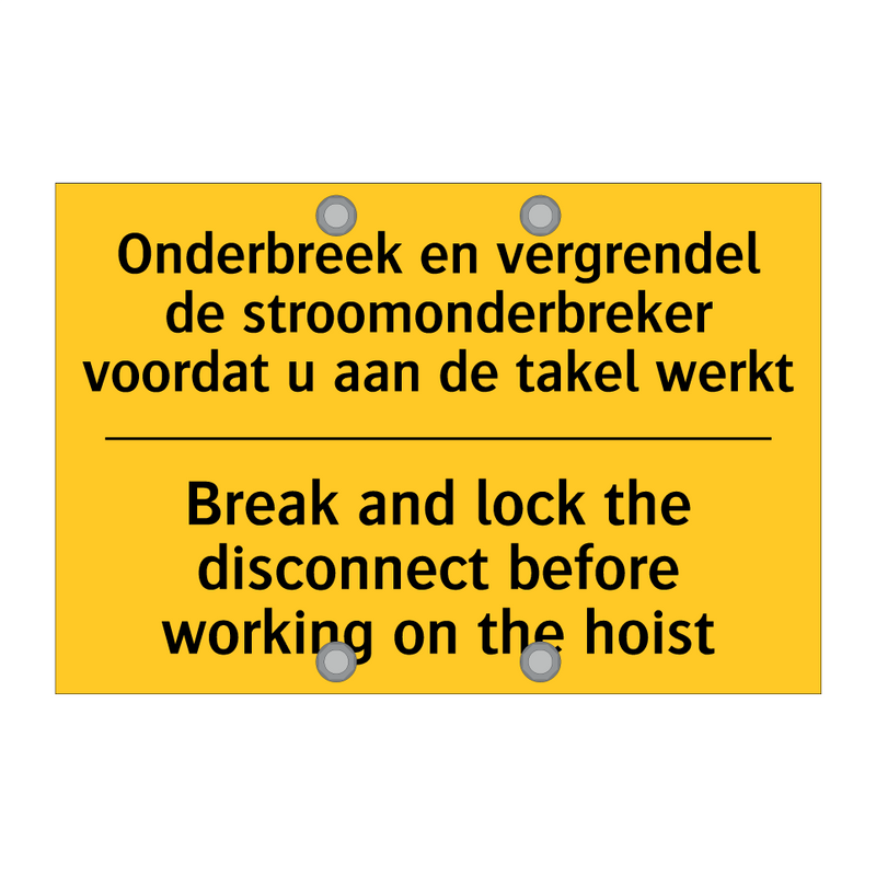 Onderbreek en vergrendel de stroomonderbreker /.../ - Break and lock the disconnect /.../